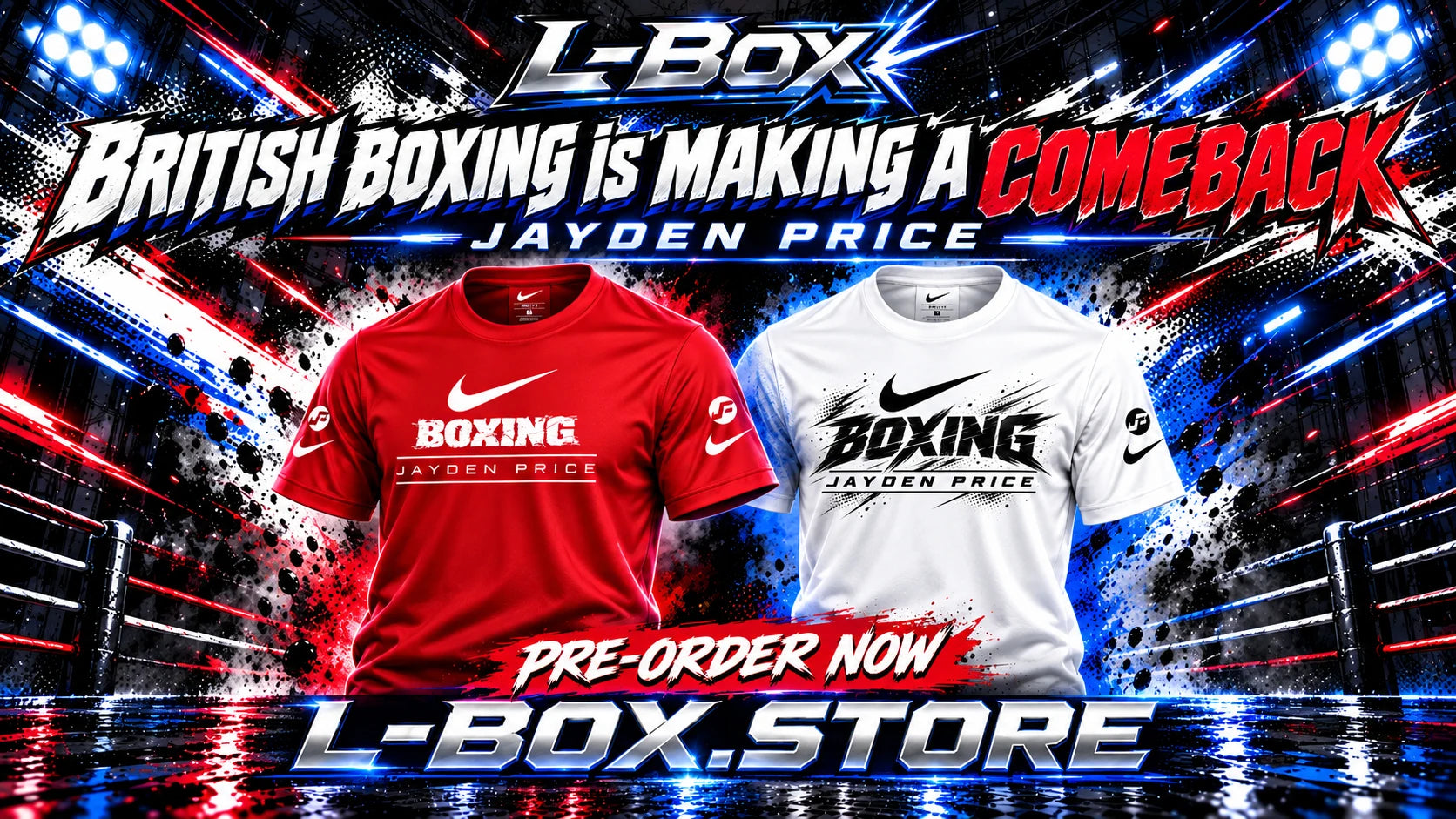 Red and white Jayden Price T-shirts beside the British boxing campaign slogan